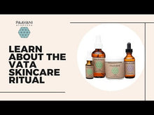 Заредете изображение във визуализатора на галерията – Vata Skincare Ritual | Ayurvedic Set for Dry & Delicate Skin