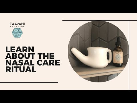 Nasal Care Ritual | Ayurvedic Neti & Nasya Kit | PAAVANI Ayurveda